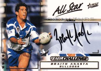 2002 Select Challenge - All Star Signature #AS2 Braith Anasta Front